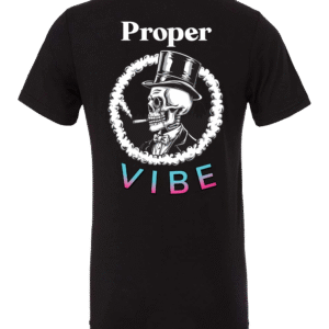 The Proper VIBE - T-Shirt